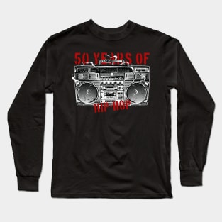 50 Years of Hip Hop Long Sleeve T-Shirt